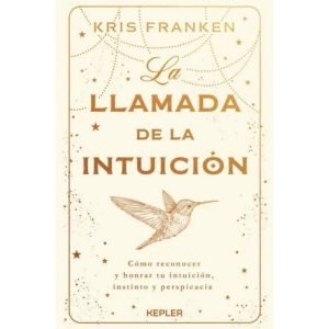 LA LLAMADA DE LA INTUICION