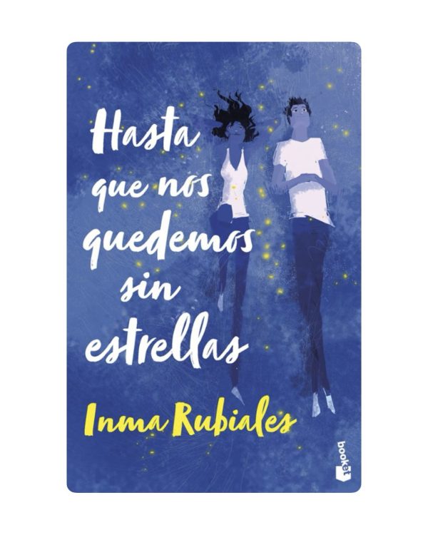 HASTA QUE NOS QUEDEMOS SIN ESTRELLAS