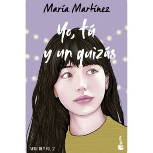 YO, TÚ Y UN QUIZÁS