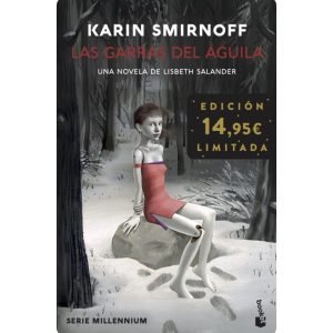 LAS GARRAS DEL ÁGUILA: UNA NOVELA DE LISBETH SALANDER