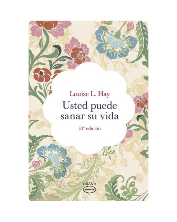 USTED PUEDE SANAR SU VIDA (31ª ED.)